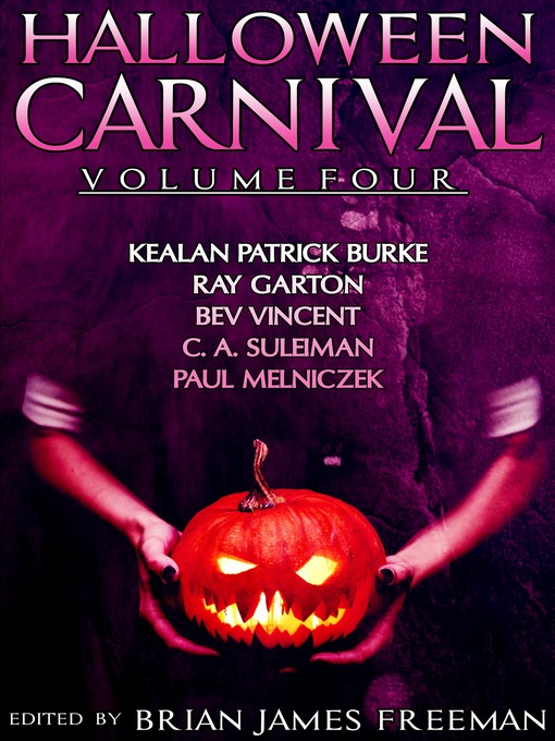 Title details for Halloween Carnival, Volume 4 by Brian James Freeman - Available